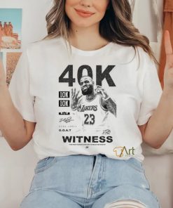 40K 10K 10K ZAKERS 23 2328 KING JARES G.O.A.T WITNESS hoodie, sweater, longsleeve, shirt v-neck, t-shirt