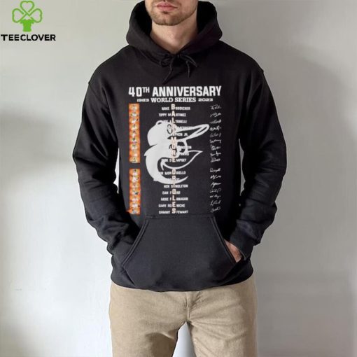 40th anniversary 1983 world series 2023 Baltimore Orioles signatures hoodie, sweater, longsleeve, shirt v-neck, t-shirt