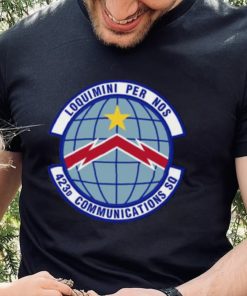 423d Communications Squadron Loquimini Per Nos U.S. Air Force T Shirt 3 423d Communications Squadron Loquimini Per Nos U.S. Air Force T Shirt