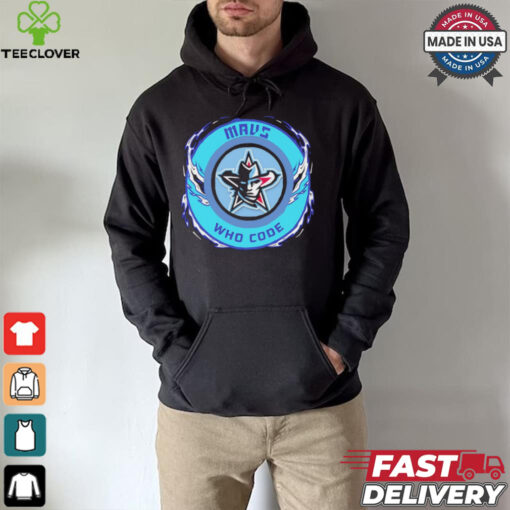 Mavs Who Code shirt