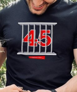 45 In Prison The Stephanie Miller Show Shirt