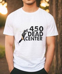 450 Dead Center hoodie, sweater, longsleeve, shirt v-neck, t-shirt