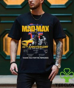 45th Anniversary 1979 2024 Mad Max Thank You For The Memories Signatures Shirt