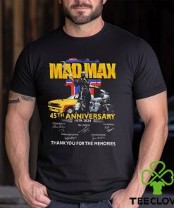45th Anniversary 1979 2024 Mad Max Thank You For The Memories Signatures Shirt