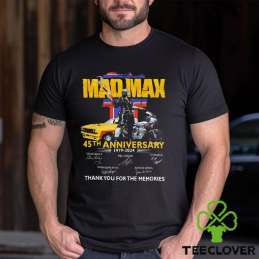 45th Anniversary 1979 2024 Mad Max Thank You For The Memories Signatures Shirt