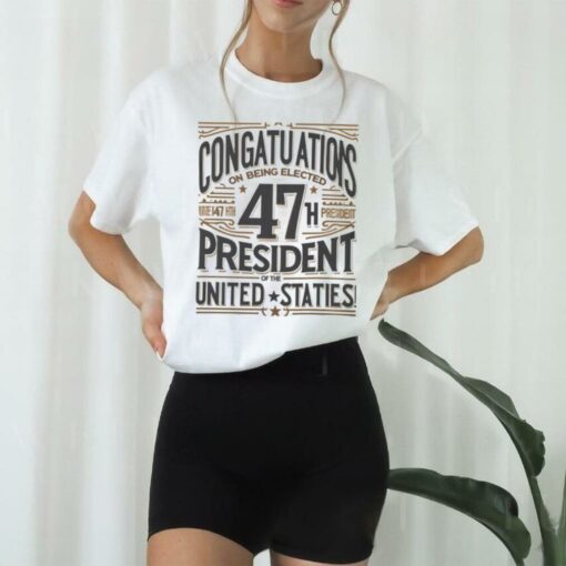 47th President Celebration T Shirt