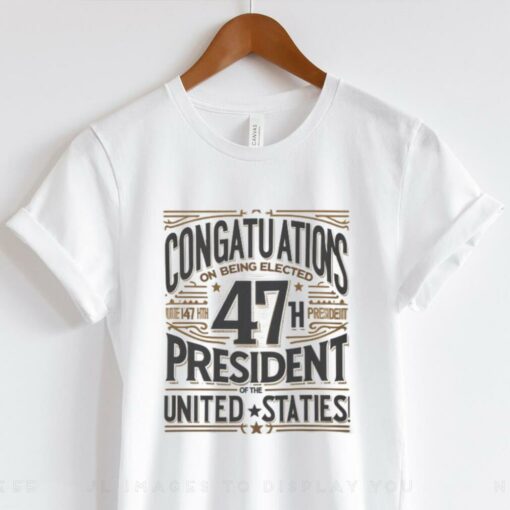 47th President Celebration T Shirt
