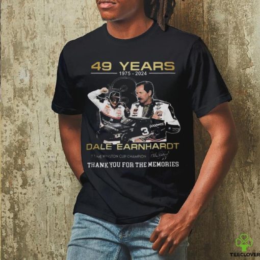 49 years 1975 2024 dale earnhardt cup champion thank you for the memories shirt