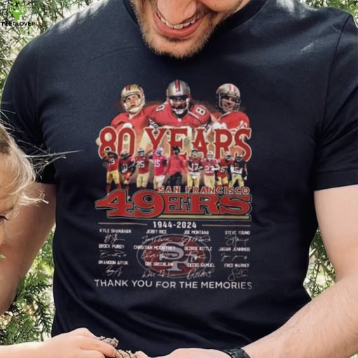 49ers 80th Anniversary 1944 2024 Thank You For The Memories Shirt