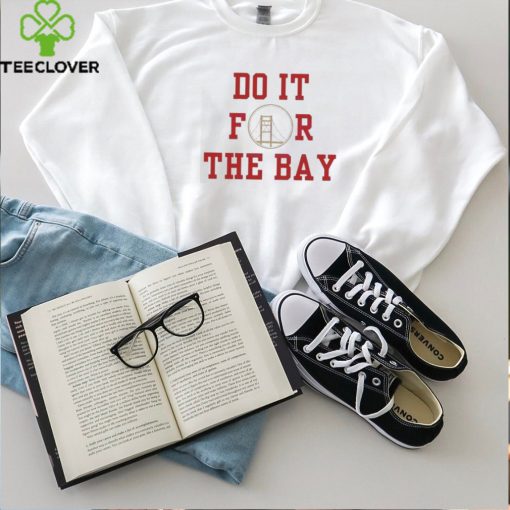 49ers Football Do It For The Bay 2024 Shirt