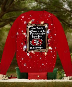 49ers Ugly Sweater Dear Santa All I Want Is For The Niners To Win The Super Bowl San Francisco 49ers Gift