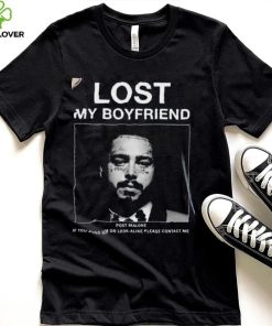 Posty Lost My Boyfriend Post Malone T Shirt