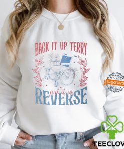4Th Of July Retro Back It Up Terry Put It In Reverse T Shirt