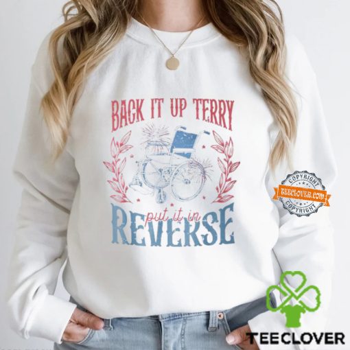 4Th Of July Retro Back It Up Terry Put It In Reverse T Shirt