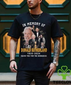 In Memory Of Donald Sutherland 1935 2024 Thank You For The Memories T Shirt