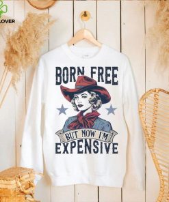4th Of July Born Free But Now Im Expensive retro shirt
