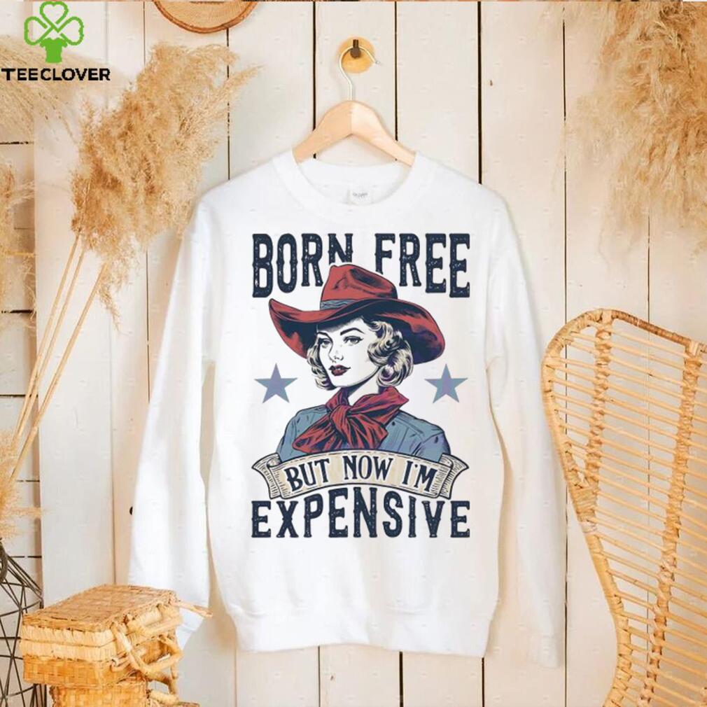 4th Of July Born Free But Now Im Expensive retro shirt 4th Of July Born Free But Now Im Expensive retro shirt