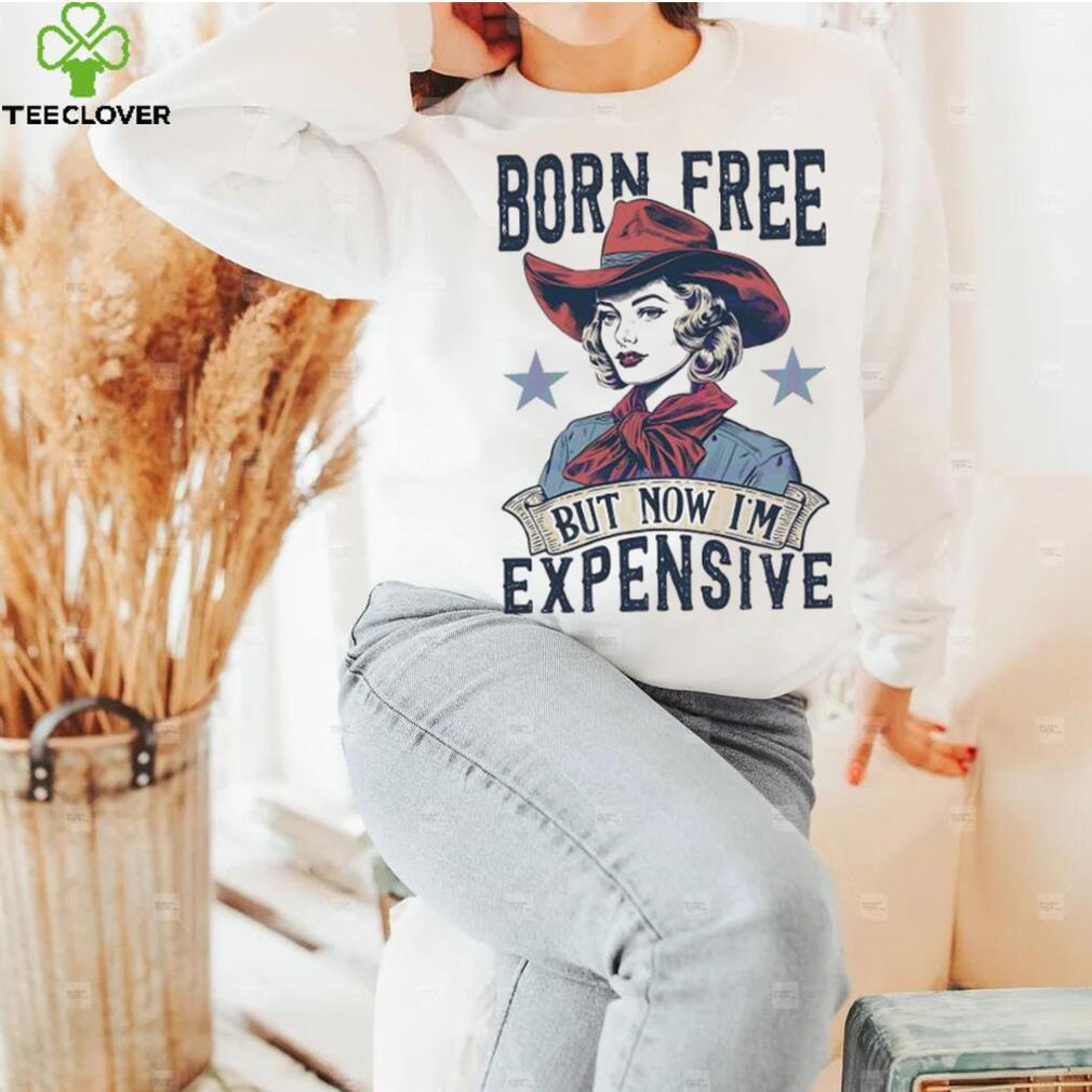 4th Of July Born Free But Now Im Expensive retro shirt 4th Of July Born Free But Now Im Expensive retro shirt
