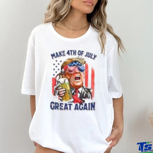 4th Of July Trump Make 4th Of July Great Again.. T Shirt