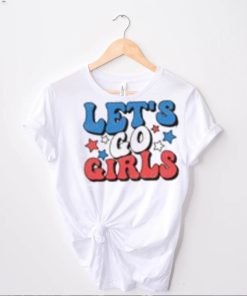 4th of July Let’s Go Girls SVG   American women Shirt Gift