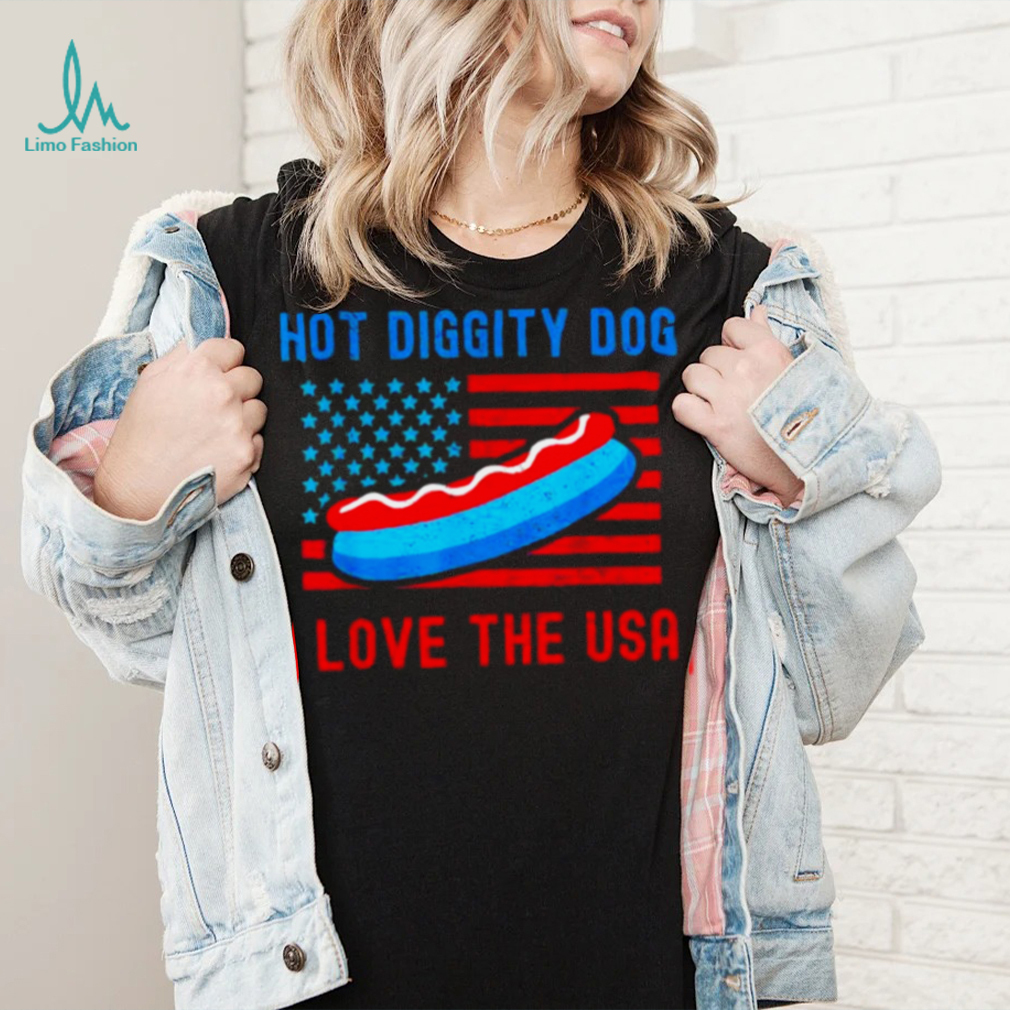 4th of july hot diggity dog I love the usa hot dog shirt 4th of july hot diggity dog I love the usa hot dog shirt