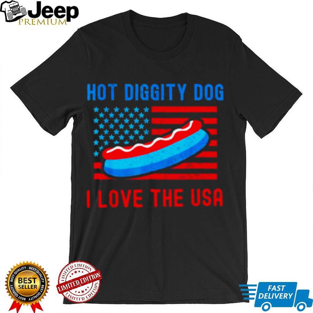 4th of july hot diggity dog I love the usa hot dog shirt 4th of july hot diggity dog I love the usa hot dog shirt