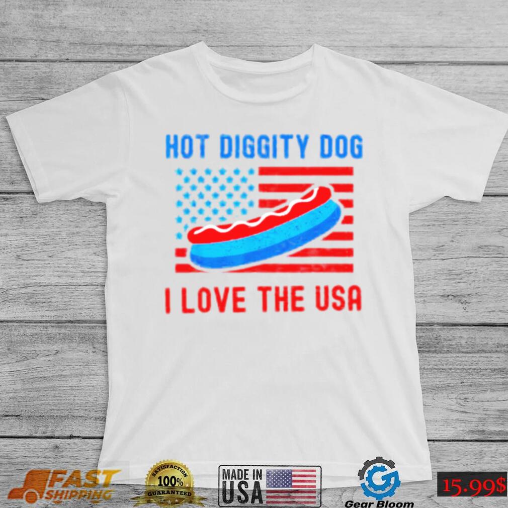 4th of july hot diggity dog I love the usa hot dog shirt 4th of july hot diggity dog I love the usa hot dog shirt