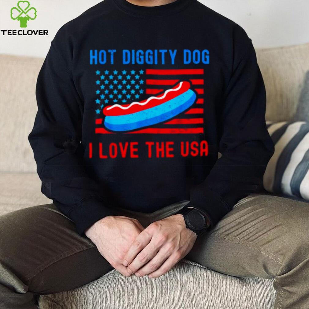 4th of july hot diggity dog I love the usa hot dog shirt 4th of july hot diggity dog I love the usa hot dog shirt