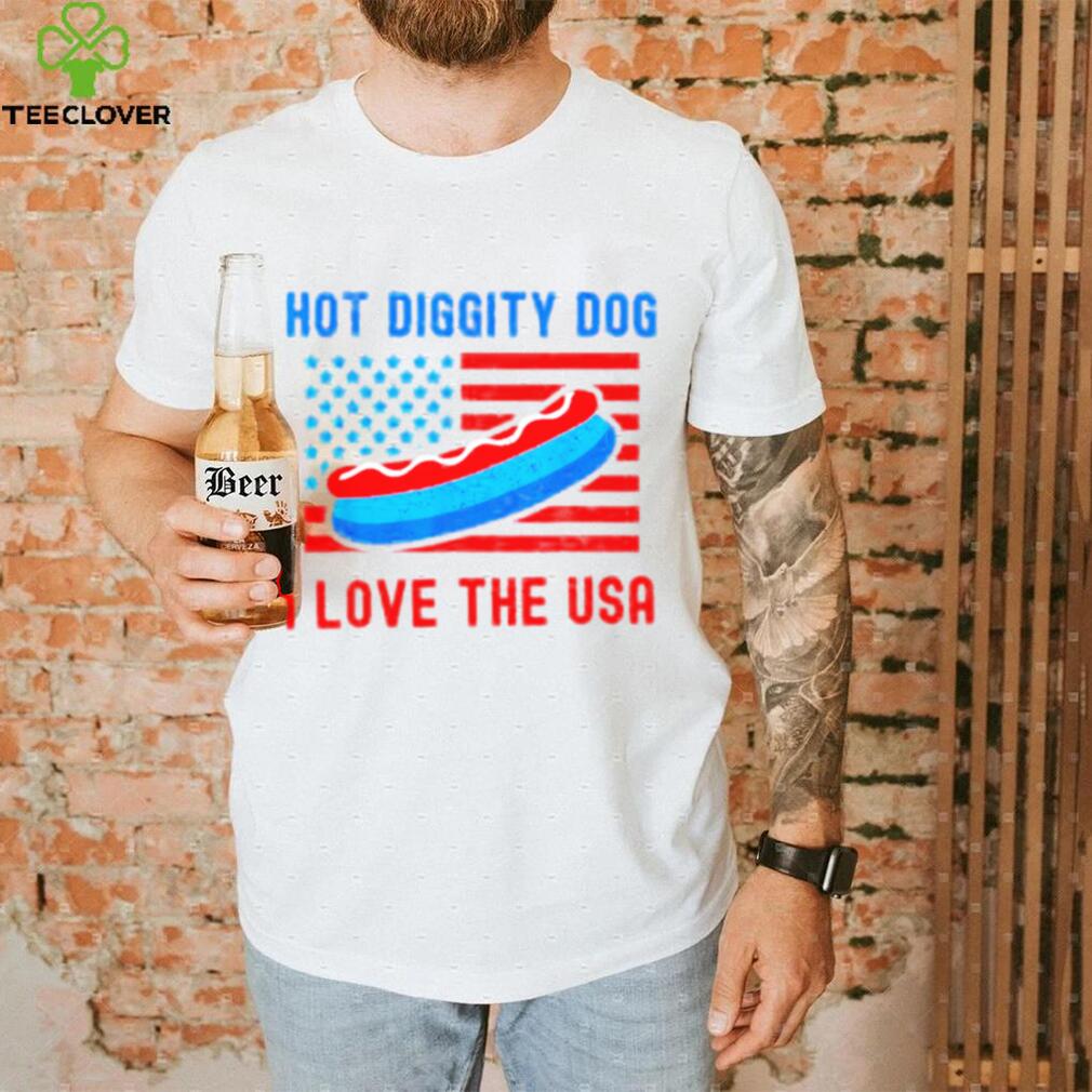 4th of july hot diggity dog I love the usa hot dog shirt 4th of july hot diggity dog I love the usa hot dog shirt