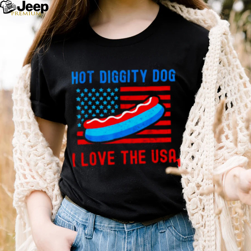 4th of july hot diggity dog I love the usa hot dog shirt 4th of july hot diggity dog I love the usa hot dog shirt