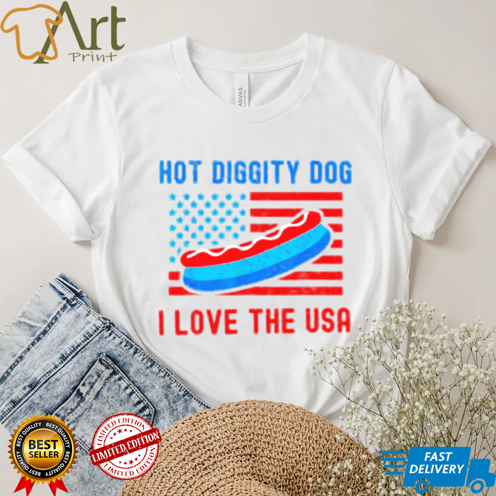 4th of july hot diggity dog I love the usa hot dog shirt 4th of july hot diggity dog I love the usa hot dog shirt