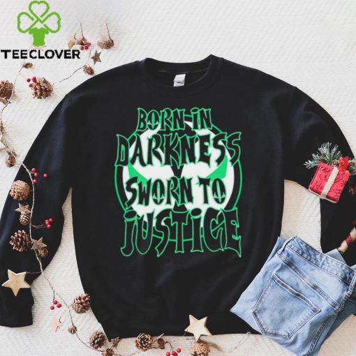 Born in Darkness sworn to Justice logo shirt