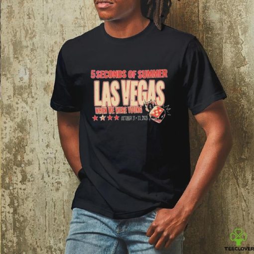 5 Seconds Of Summer Las Vegas When We Were Young october 21 22 2023 T Shirt