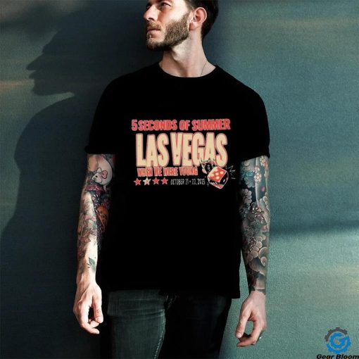 5 Seconds Of Summer Las Vegas When We Were Young october 21 22 2023 T Shirt