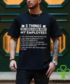 5 Things You Should Know About My Employees Funny Secret Santa Gag Gift For Boss, Manager, Leader on Boss's Day, Christmas Classic T Shirt