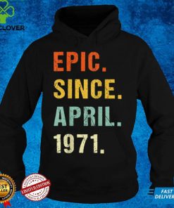 51st Birthday Epic Since April 1971 51 Years Old Retro T Shirt B09VX9T3W3