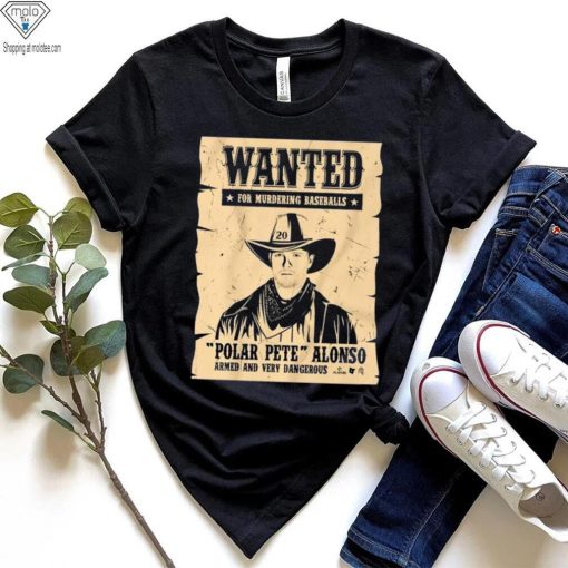 Pete Alonso Wanted Poster Shirt