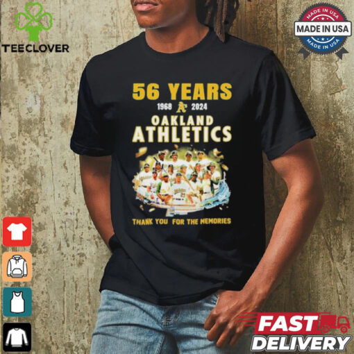 56 Years 1968 2024 Oakland Athletics Thank You For The Memories Shirt