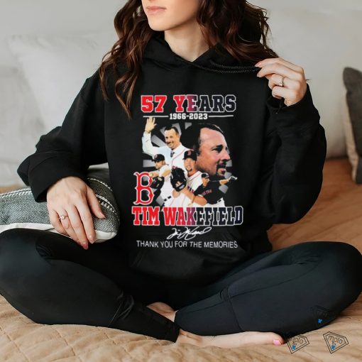57 Years 1966 2023 Tim Wakefield Boston Red Sox Thank You For The Memories Signature Shirt