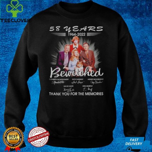 58 years 1964 2022 Bewitched thank you for the memories hoodie, sweater, longsleeve, shirt v-neck, t-shirts