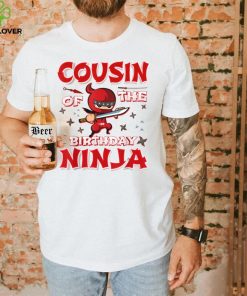 Cousin Of The Birthday Ninja Family Matching Ninja Birthday T Shirt