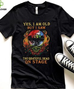 Yes I Am Old But I Saw The Grateful Dead Bear On Stage Grateful Dead Halloween T Shirt