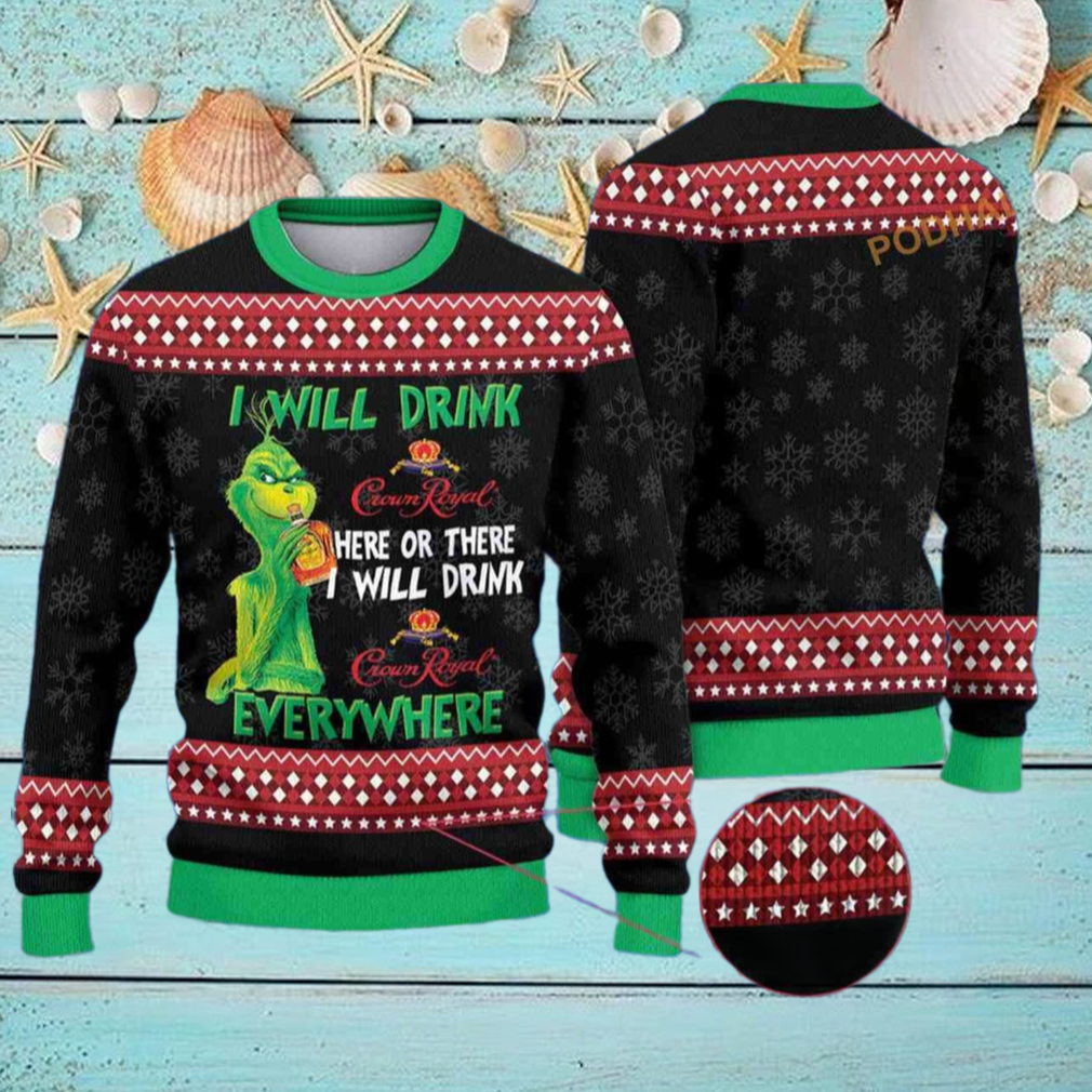 I Will Drink Here Or There I Will Drink Everywhere Grinch Ugly Christmas Sweater I Will Drink Here Or There I Will Drink Everywhere Grinch Ugly Christmas Sweater