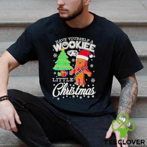 Have Yourself A Wookiee Little Christmas Shirt