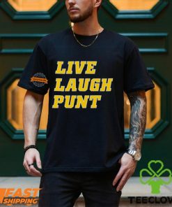Live Laugh Punt Shirt