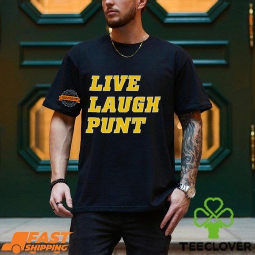 Live Laugh Punt Shirt