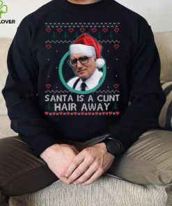 Sopranos Santa Is A Cunt Hair Away Ugly Christmas Sweater Shirt