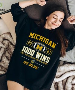 Michigan Wolverines 2023 1000 Wins First Team In College Football History Go Blue T Shirt