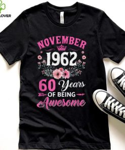 60 Year Old Made In November 1962 60Th Birthday Women T Shirt