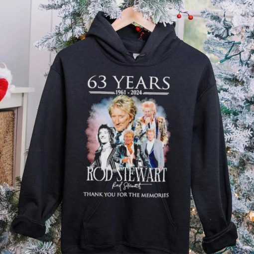 63 years 1961 2024 Rod Stewart thank you for the memories hoodie, sweater, longsleeve, shirt v-neck, t-shirt